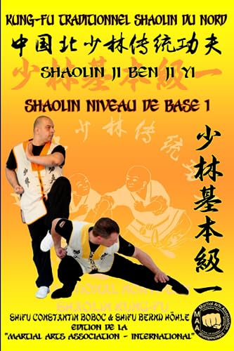Stock image for Shaolin Niveau de Base 1 (Encyclopdie du Kung Fu Shaolin) (French Edition) for sale by Ria Christie Collections