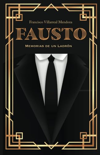 9798857075968: Fausto: Memorias de un ladrn