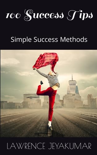 9798857143087: 100 Success Tips: Highly Effective Methods