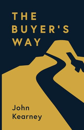 Imagen de archivo de The Buyer's Way: The Path to Revenue Growth a la venta por California Books