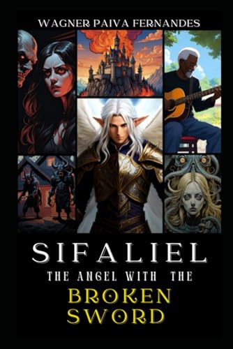 Beispielbild fr Sifaliel, The Angel with the broken sword. zum Verkauf von PBShop.store US