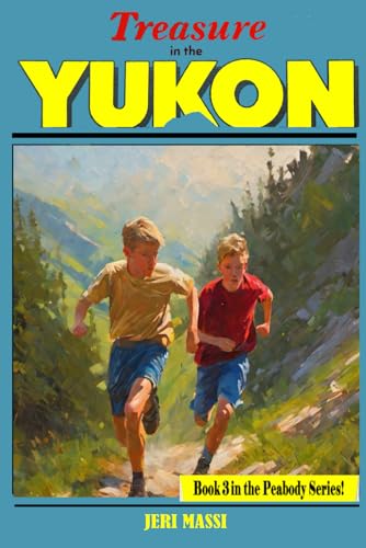 Beispielbild fr Treasure in the Yukon zum Verkauf von GreatBookPrices