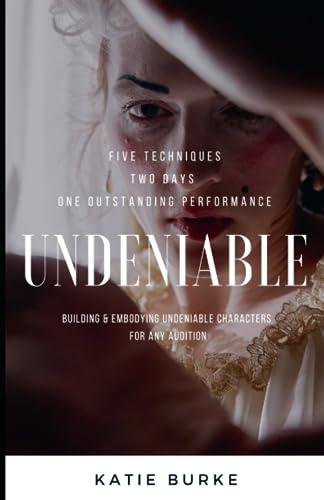 9798857489840: Undeniable: Five Techniques, Two Days, One Outstanding Performance