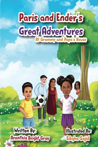 Stock image for Paris and Ender's Great Adventures: At Grammy and Papa's House for sale by Better World Books