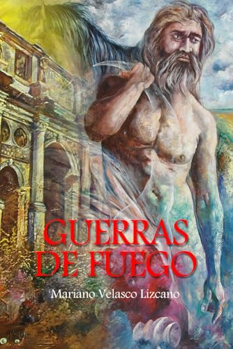 Imagen de archivo de GUERRAS DE FUEGO (Spanish Edition) a la venta por California Books