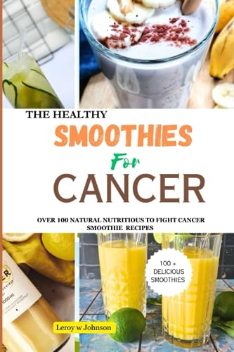 Stock image for The The Health Smoothies for Cancer for sale by PBShop.store US