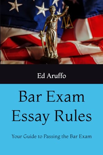9798857662397: Bar Exam Essay Rules: Your Guide to Passing the Bar Exam