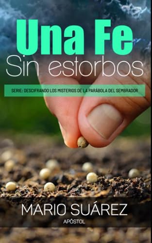 Stock image for UNA FE SIN ESTORBOS (Spanish Edition) for sale by Ria Christie Collections
