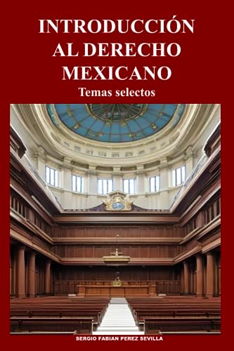 Beispielbild fr INTRODUCCION AL DERECHO MEXICANO: Temas Selectos (Spanish Edition) zum Verkauf von California Books