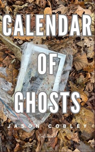 Stock image for Calendar of Ghosts (The Calendar of Ghosts Series) for sale by Ria Christie Collections