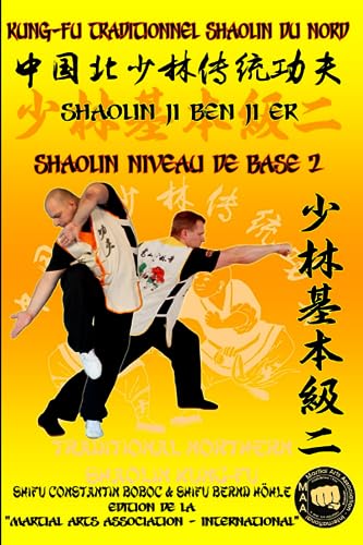 Stock image for Shaolin Niveau de Base 2 (Encyclopdie du Kung Fu Shaolin) (French Edition) for sale by Ria Christie Collections