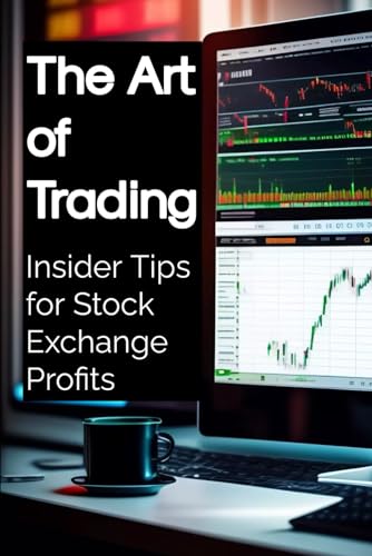 Stock image for The Art of Trading: Insider Tips for Stock Exchange Profits for sale by California Books