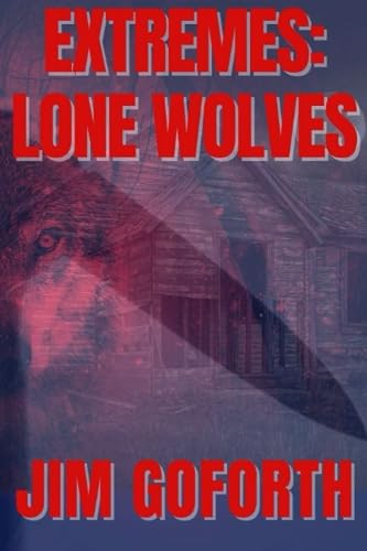 Stock image for Extremes: Lone Wolves for sale by California Books