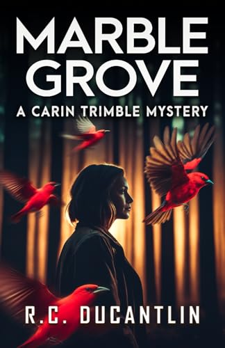 Imagen de archivo de Marble Grove: A Carin Trimble Mystery (The Carin Trimble Mysteries) a la venta por California Books