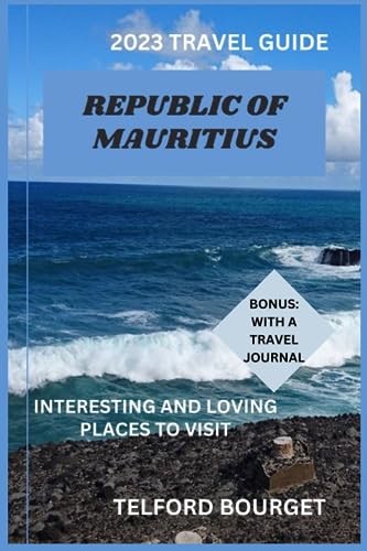 Stock image for Republic of Mauritius (2023 Travel Guide) for sale by PBShop.store US