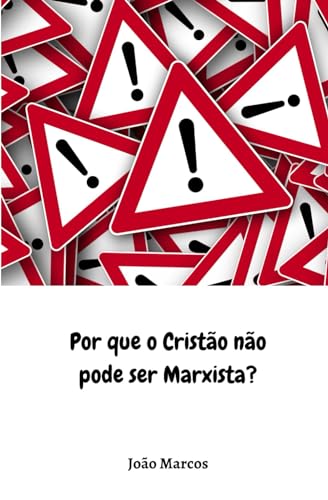 Imagen de archivo de Por que o Cristo no pode ser Marxista? (Portuguese Edition) a la venta por California Books