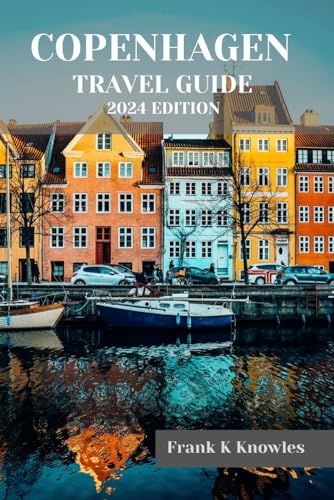 Stock image for Copenhagen Travel Guide 2024 Edition for sale by GreatBookPrices