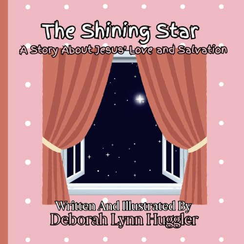 Stock image for The Shining Star: A Message Of Jesus' Love And Salvation for sale by Ria Christie Collections