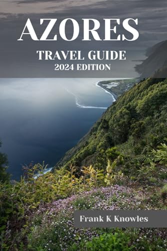 Stock image for Azores Travel Guide 2024 for sale by GreatBookPrices