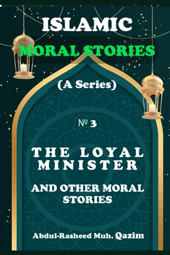 Stock image for The Loyal Minister and Other Islamic Stories for sale by PBShop.store US