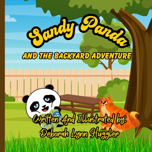 Stock image for Sandy Panda: And The Backyard Adventure for sale by Ria Christie Collections