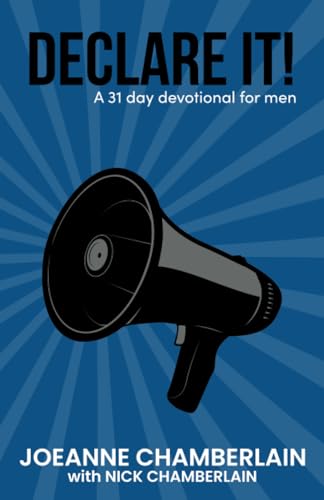 Stock image for Declare it!: A 31 day devotional for men for sale by California Books