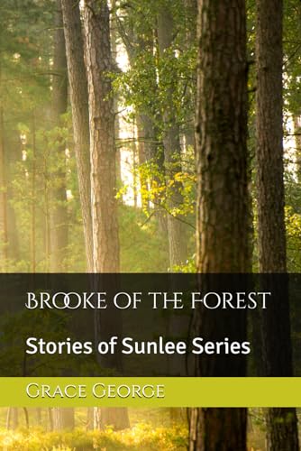 9798859152001: Brooke of the Forest (Stories of Sunlee)