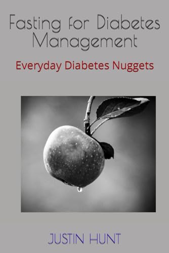 9798859190409: Fasting for Diabetes Management: Everyday Diabetes Nuggets