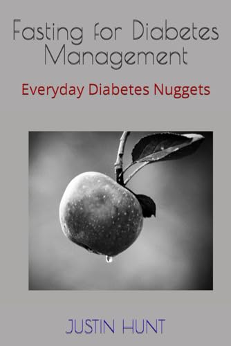 Stock image for Fasting for Diabetes Management: Everyday Diabetes Nuggets for sale by GreatBookPrices