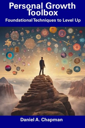 Stock image for Personal Growth Toolbox: Foundational Techniques to Level Up for sale by Ria Christie Collections