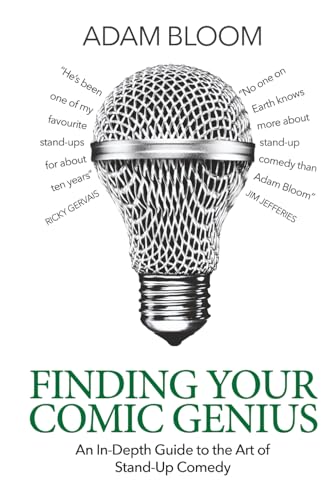 9798859382385: Finding Your Comic Genius: An in-depth guide to the art of stand-up comedy