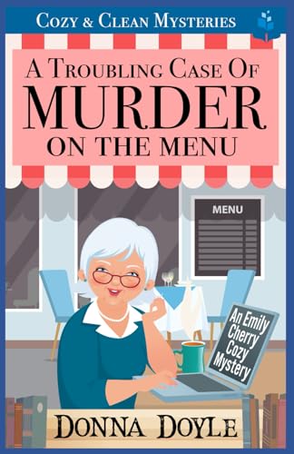 Beispielbild fr A Troubling Case of Murder on the Menu: Cozy & Clean Mysteries zum Verkauf von GreatBookPrices