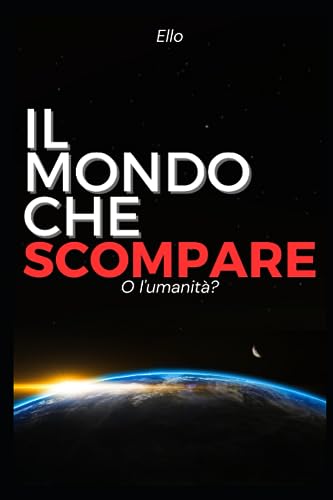 Stock image for Il mondo che scompare for sale by PBShop.store US