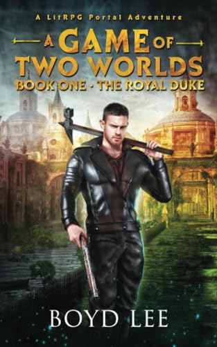 Stock image for The Royal Duke: A Game Of Two Worlds - Book 1 for sale by Ria Christie Collections