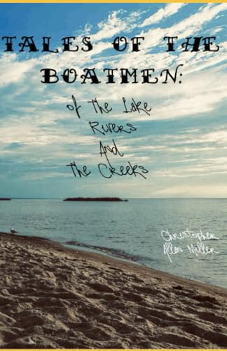 Imagen de archivo de Tales of the Boatmen: of The Lake, Rivers & The Creeks a la venta por ALLBOOKS1