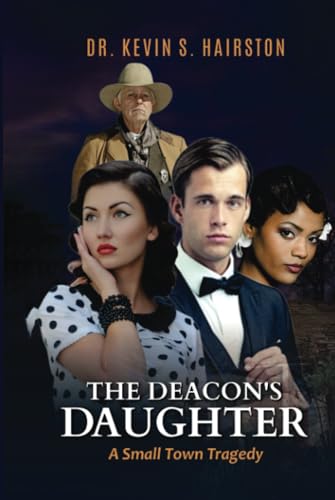Beispielbild fr The Deacon's Daughter: A Small Town Tragedy zum Verkauf von California Books