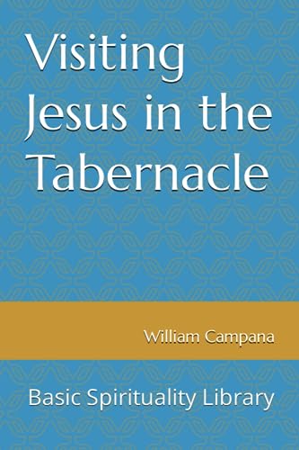 Stock image for Visiting Jesus in the Tabernacle for sale by PBShop.store US