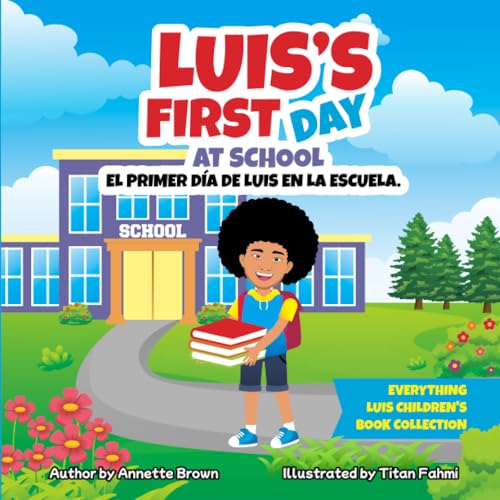 Stock image for Luis?s First Day At School: Everything Luis Children?s Book Collection for sale by California Books