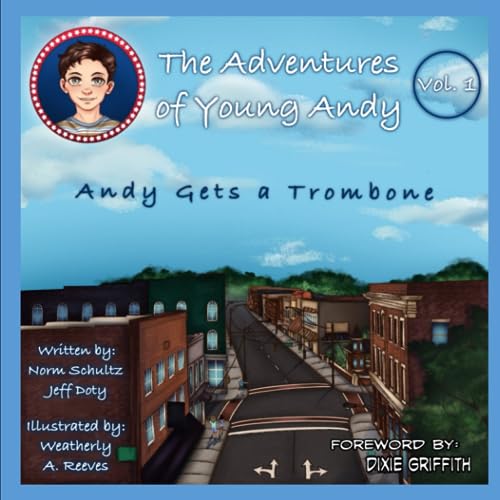 Stock image for Young Andy Gets a Trombone (The Adventures of Young Andy) for sale by Ria Christie Collections