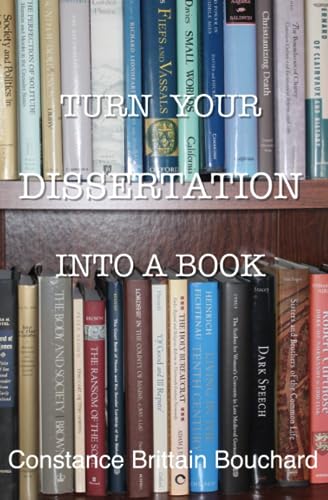 Stock image for Turn Your Dissertation into a Book for sale by Ria Christie Collections