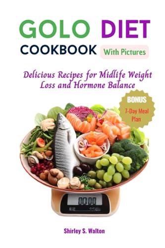 Imagen de archivo de Golo Diet Cookbook with Pictures: Delicious Recipes for Midlife Weight Loss and Hormone Balance a la venta por GreatBookPrices