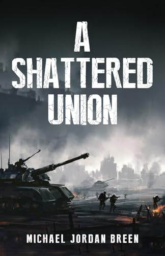 Stock image for A Shattered Union for sale by Ria Christie Collections