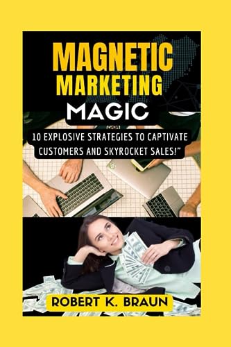 Imagen de archivo de Magnetic Marketing Magic a la venta por PBShop.store US