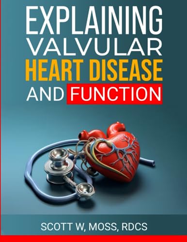 Stock image for Explaining the Heart Valves and Function for sale by GreatBookPrices