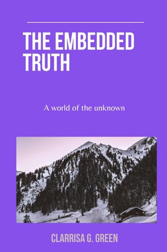 Stock image for The embedded truth: A world of the unknown for sale by Ria Christie Collections