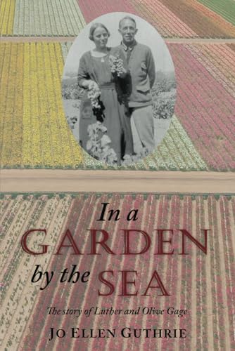 Stock image for In a Garden by the Sea: The story of Luther and Olive Gage for sale by GreatBookPrices