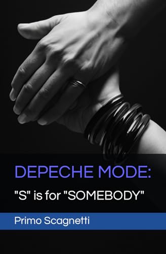 Stock image for Depeche Mode: "S" is for "SOMEBODY" for sale by GreatBookPrices