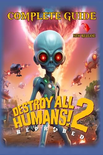 Beispielbild fr Destroy All Humans 2 Reprobed Complete Guide zum Verkauf von PBShop.store US