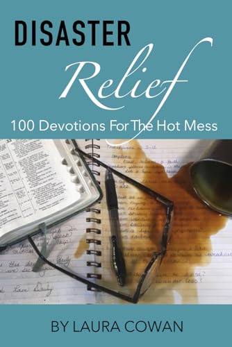 Beispielbild fr Disaster Relief: 100 Devotions for the Hot Mess zum Verkauf von Zoom Books Company