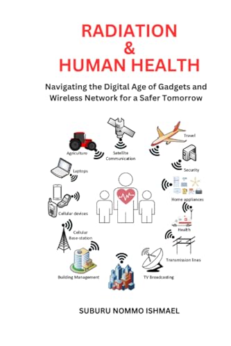 Immagine dell'editore per Radiation & Human Health: Navigating the Digital Age of Gadgets for a Safer Tomorrow venduto da Ria Christie Collections